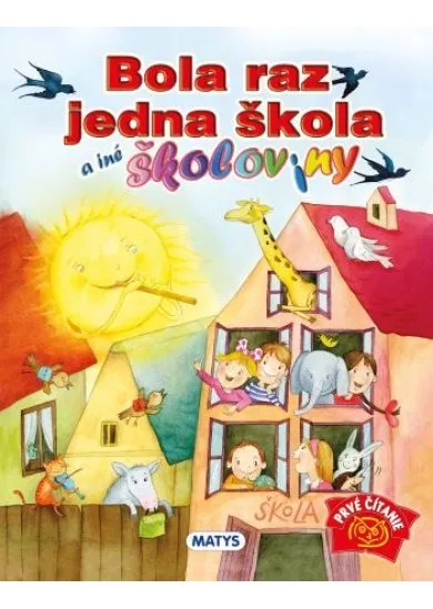 Bola raz jedna škola a iné školoviny