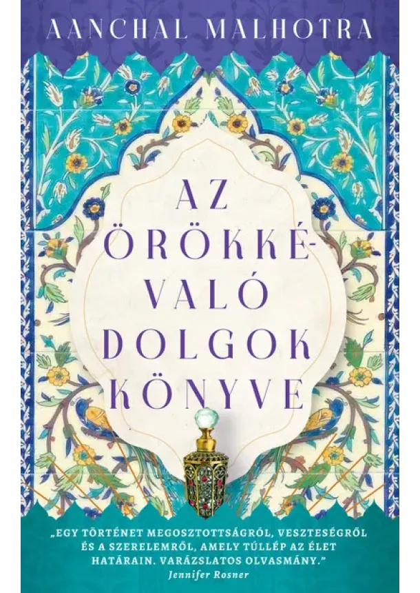 Aanchal Malhotra - Az örökkévaló dolgok könyve