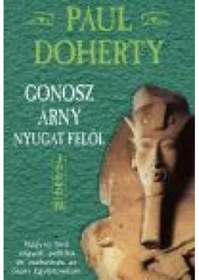 GONOSZ ÁRNY NYUGAT FELŐL