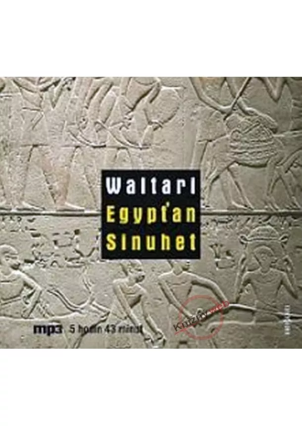 Mika Waltari, Český rozhlas/Radioservis - Egypťan Sinuhet
