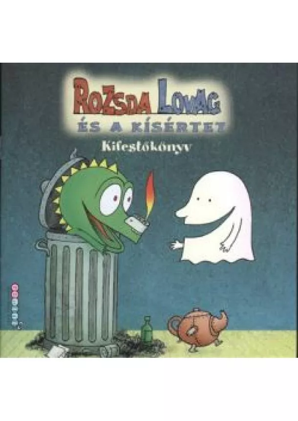 KIFESTŐ - ROZSDA LOVAG ÉS A KÍSÉRTET