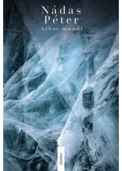 Arbor mundi - Összegyűjtött esszék II.
