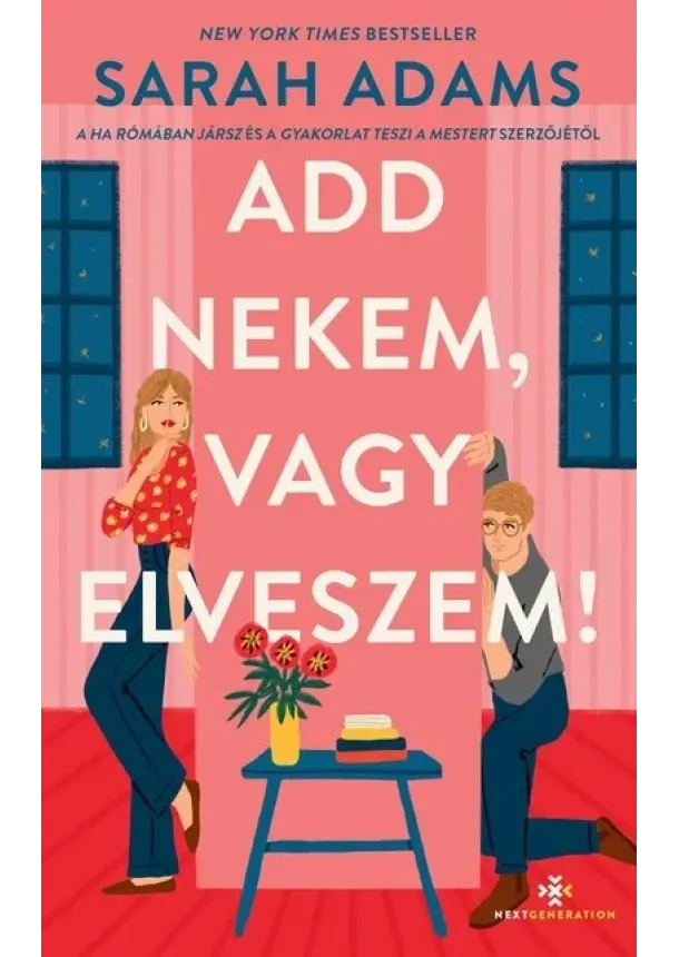 Sarah Adams - Add nekem, vagy elveszem!