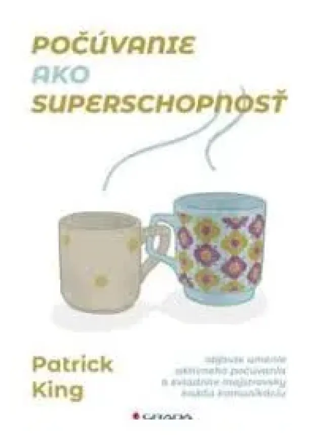 Patrick King - Počúvanie ako superschopnosť