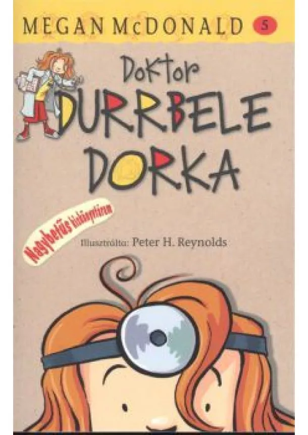 MEGAN McDONALD - DOKTOR DURRBELE DORKA 5.