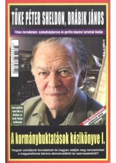 A kormánybuktatások kézikönyve i. - (hazugság, hogy) obama elkergeti orbán viktort!