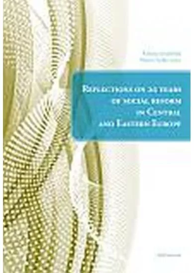 Reflections on 20 years of social reform in Central and Eastern Europe