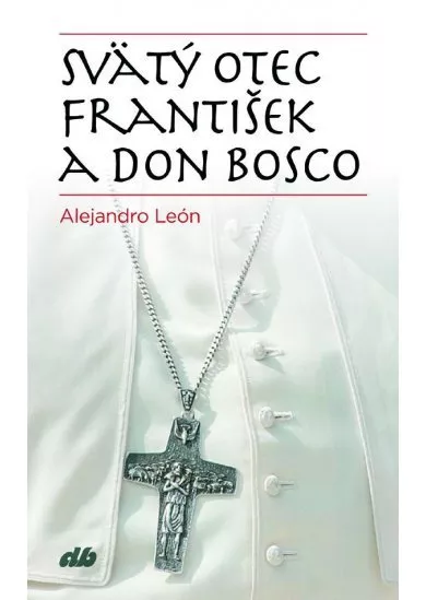 Svätý Otec František a don Bosco