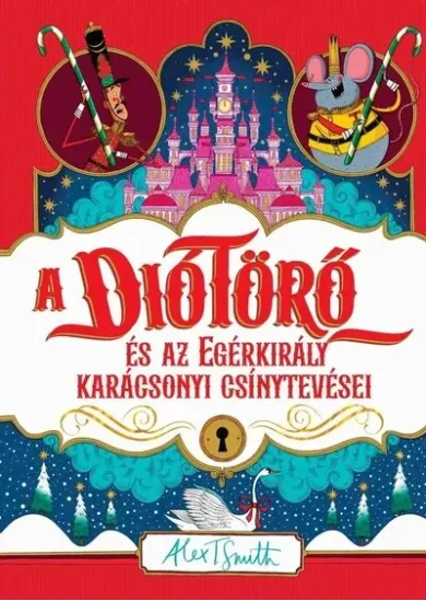 A diótörő és az egérkirály karácsonyi csínytevései §K