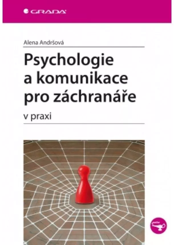 Alena Andršová - Psychologie a komunikace pro záchranáře v praxi