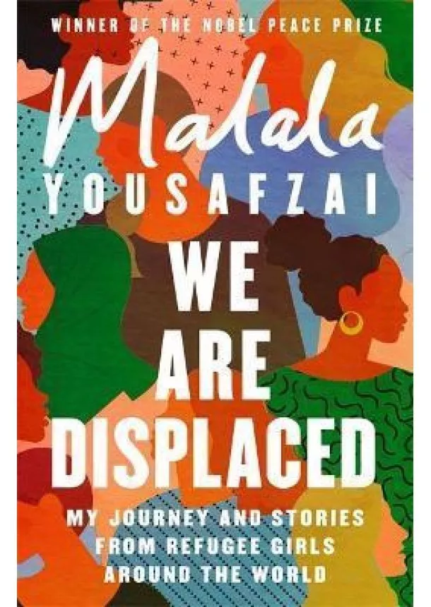 Malala Yousafzai - We Are Displaced