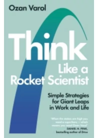 Think Like a Rocket Scientist