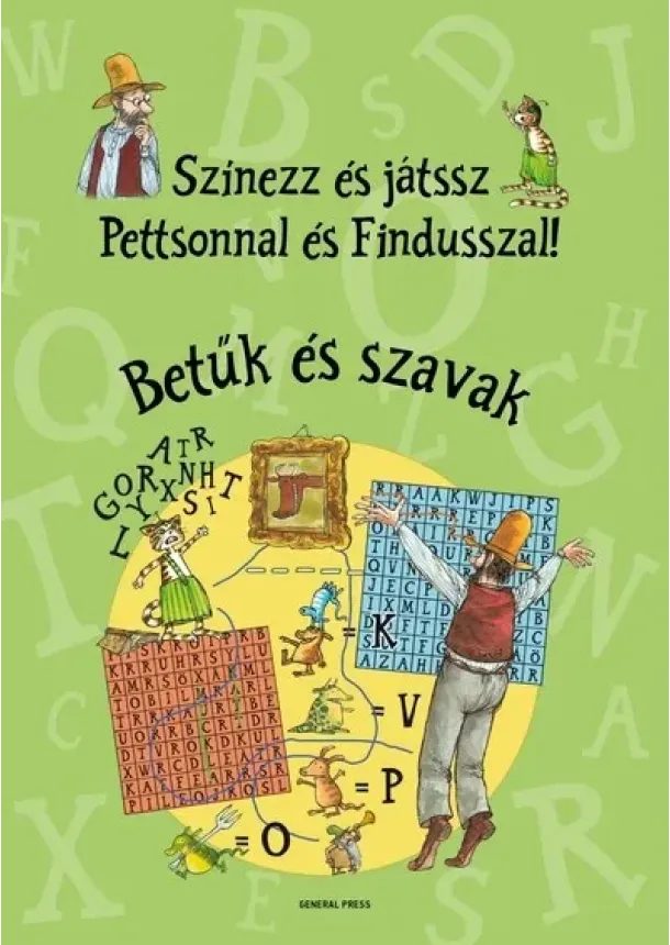 Sven Nordqvist - Színezz és játssz Pettsonnal és Findusszal! - Betűk és szavak
