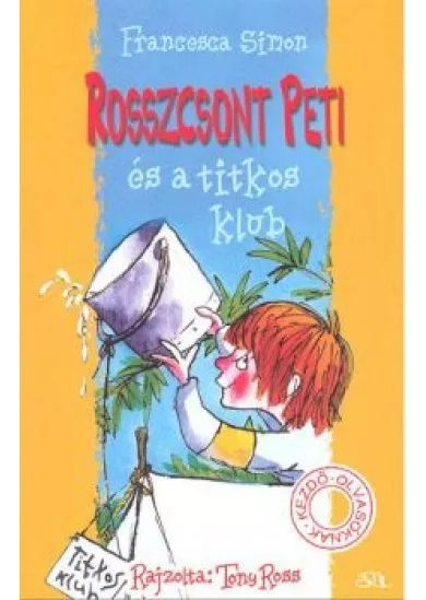 ROSSZCSONT PETI ÉS A TITKOS KLUB