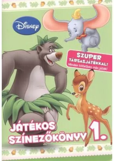 DISNEY JÁTÉKOS SZÍNEZŐKÖNYV 1. /SZUPER TÁRSASJÁTÉKKAL!