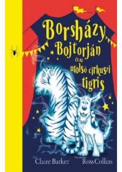 Borsházy Bojtorján és az utolsó cirkuszi tigris