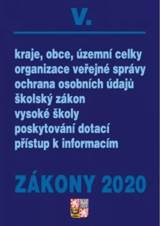 autor neuvedený - Zákony V 2020 – Veřejná správa, Školství