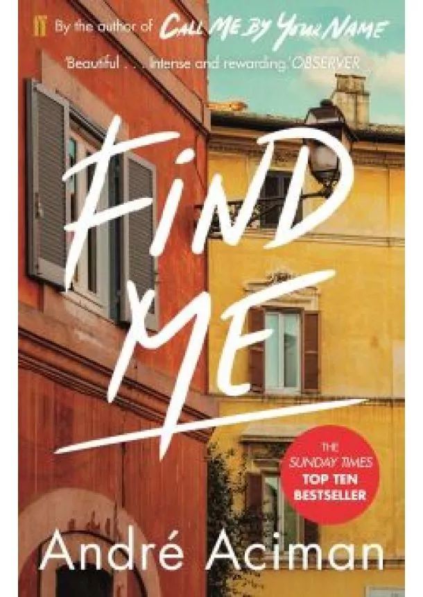 Andre Aciman - Find Me