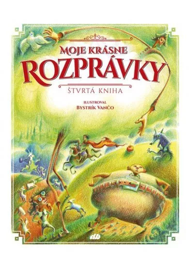 Moje krásne rozprávky - štvrtá kniha