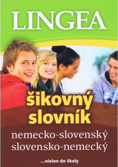 LINGEA Nemecko-slovenský, slovensko-nemecký šikovný slovník-5.vydanie