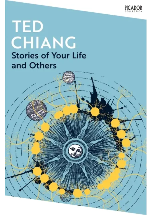 Ted Chiang - Stories of Your Life and Others
