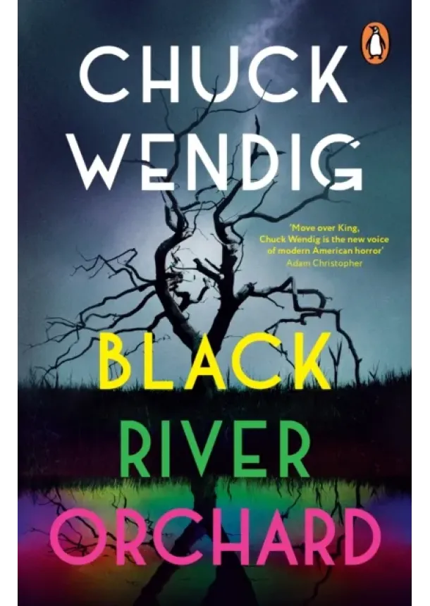 Chuck Wendig - Black River Orchard