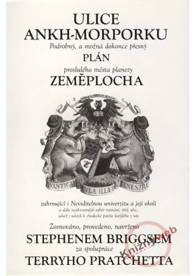 Ulice Ankh - Morporku - Podrobný, a možná dokonce přesný plán proslulého města planety Zeměplocha