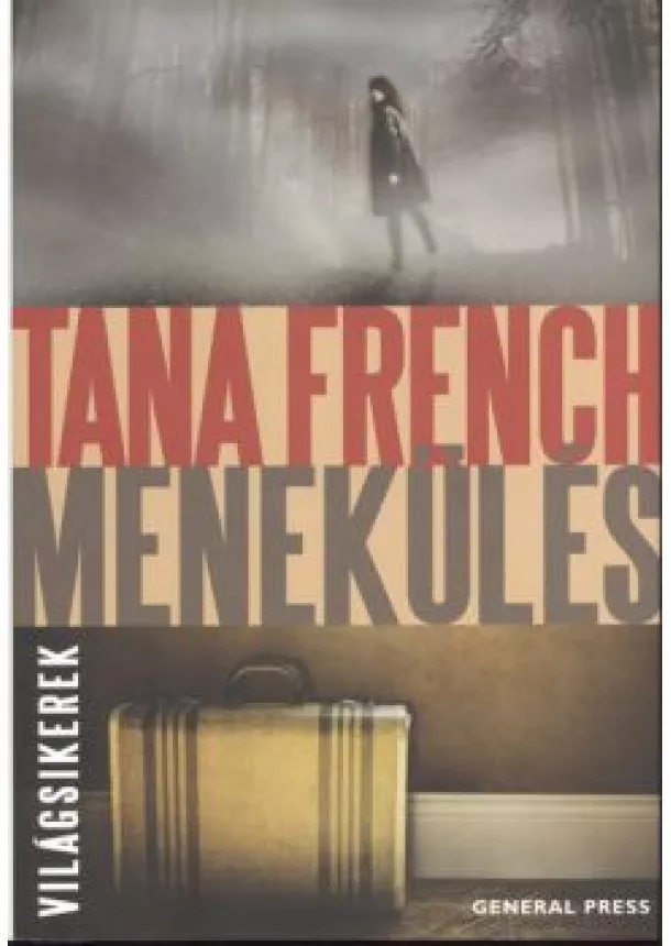 TANA FRENCH - MENEKÜLÉS