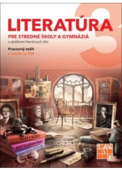 Literatúra 3 - pre SŠ a gymnáziá PZ