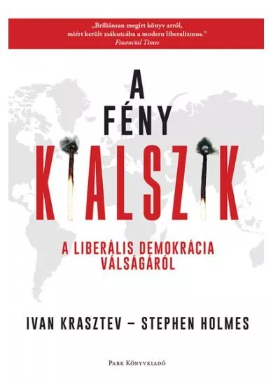 A fény kialszik - A liberális demokrácia válságáról