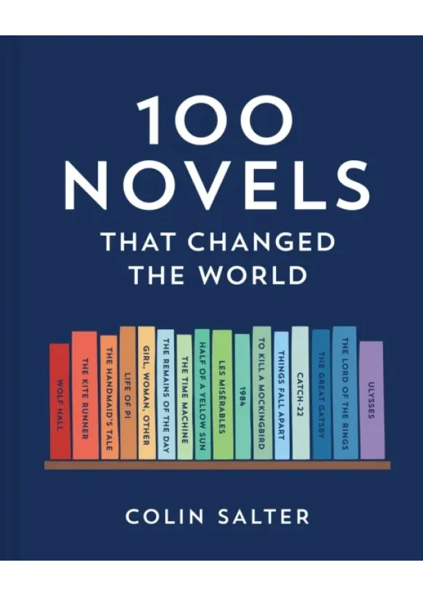 Colin Salter - 100 Novels That Changed the World