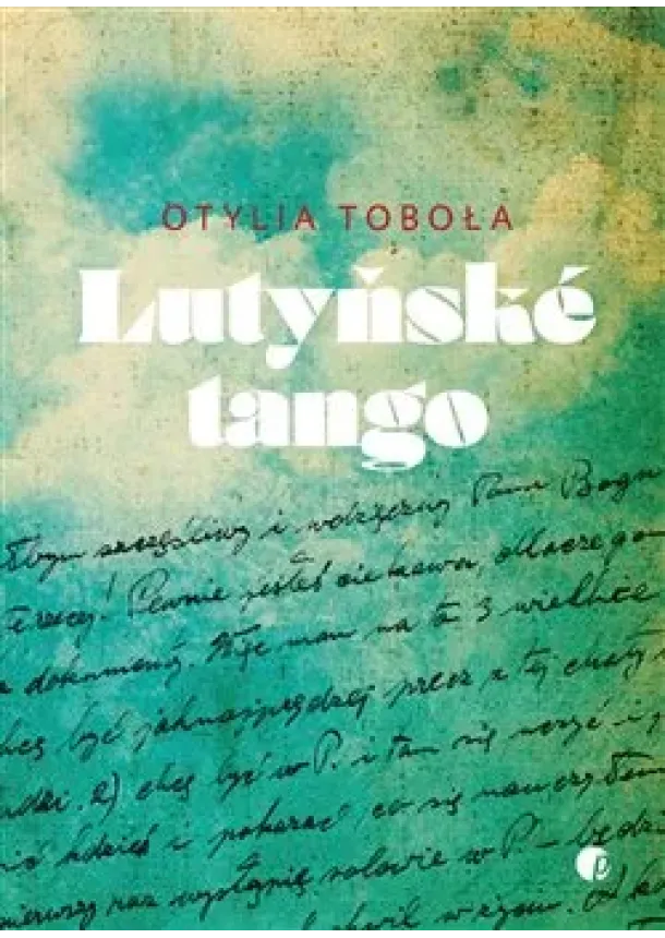 Otylia Tobola - Lutyňské tango