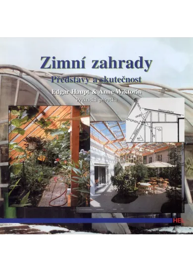 Zimní zahrady, představy a skutečnost