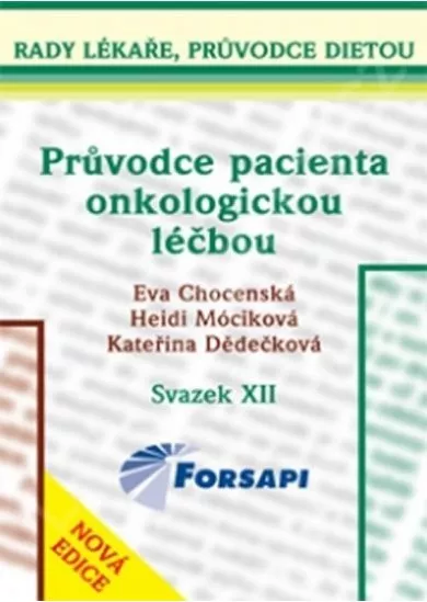 Průvodce pacienta onkologickou léčbou - Svazek XII