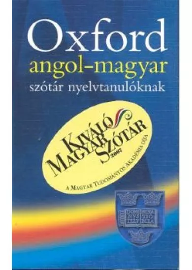 OXFORD ANGOL- MAGYAR SZÓTÁR NYELVTANULÓKNAK