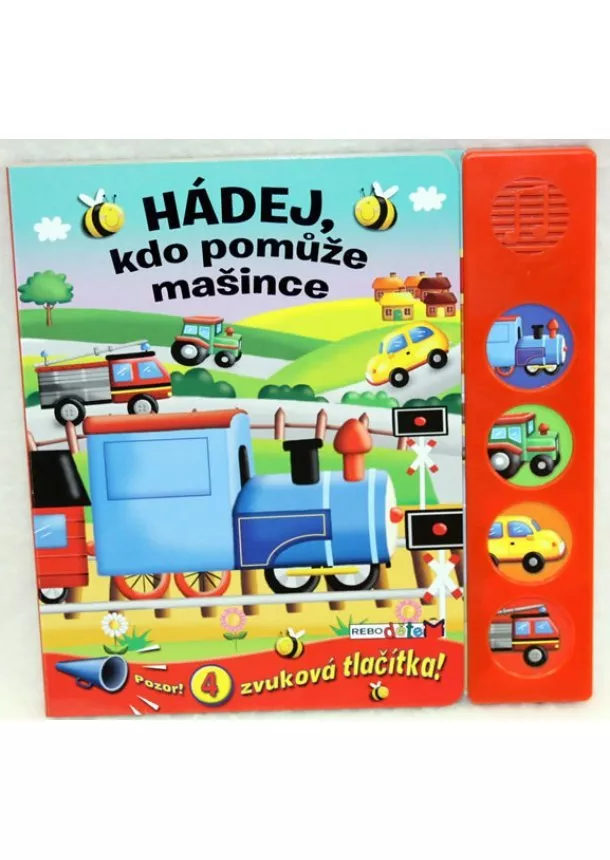 autor neuvedený - Hádej, kdo pomůže mašince - 4 zvuková tlačítka!