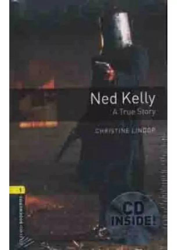 Christine Lindop - Ned Kelly - A True Story - Obw Library 1 + Audio CD