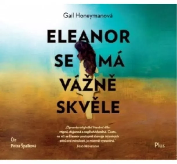 Gail Honeymanová - Eleanor se má vážně skvěle (audiokniha)