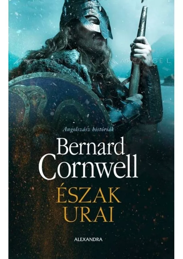 Bernard Cornwell - Észak urai (új kiadás)