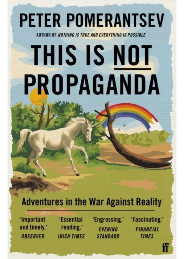 Peter Pomerantsev - This is Not Propaganda