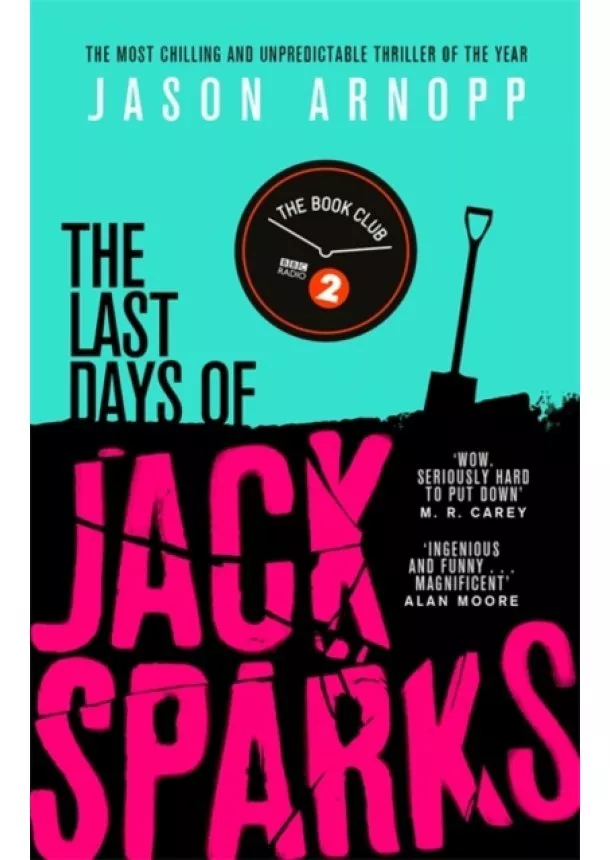 Jason Arnopp - The Last Days of Jack Sparks