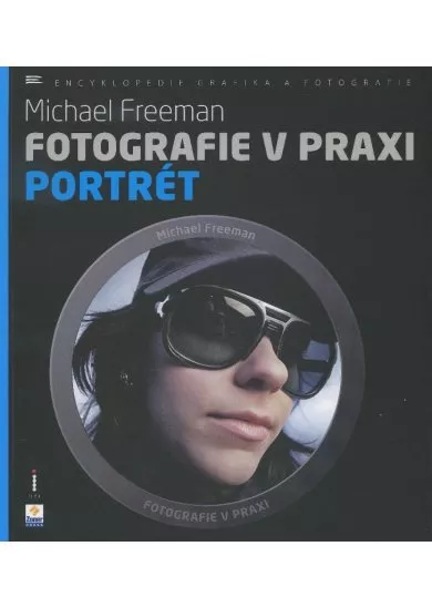 Fotografie v praxi: Portrét
