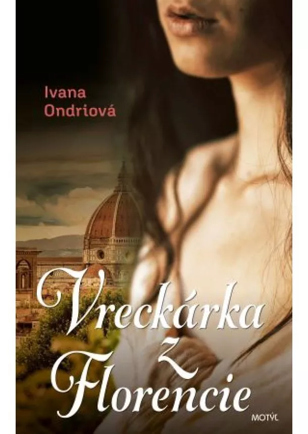 Ivana Ondriová - Vreckárka z Florencie