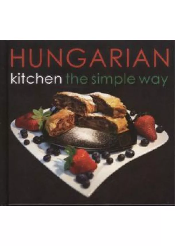 VÁLOGATÁS - HUNGARIAN KITCHEN THE SIMPLE WAY