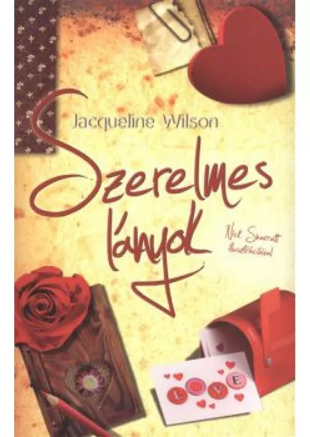 JACQUELINE WILSON - SZERELMES LÁNYOK