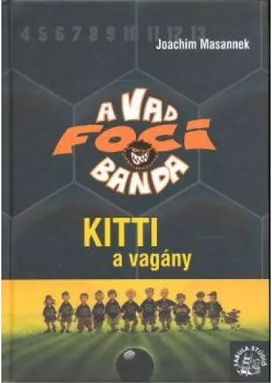 A vad foci banda 03. /Kitti a vagány