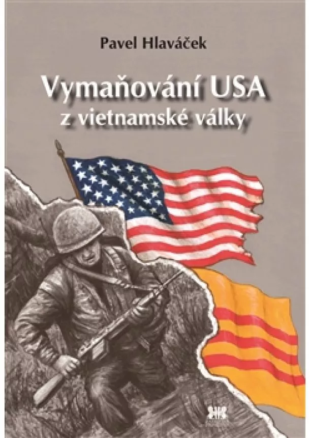Pavel Hlaváček - Vymaňování USA z vietnamské války