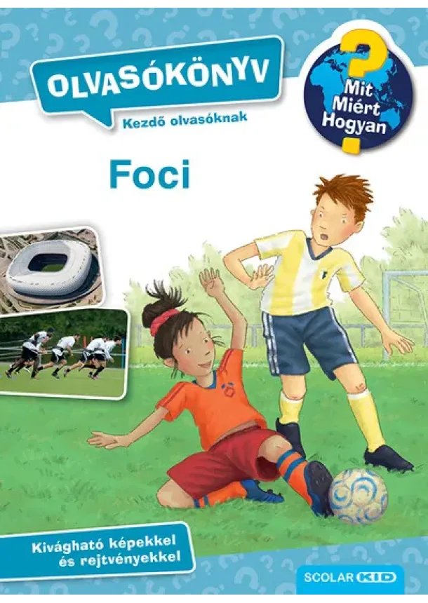 Sandra Noa - Foci - Olvasókönyv - Mit? Miért? Hogyan?