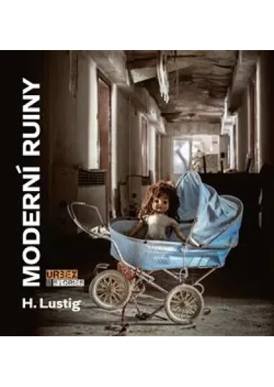 Moderní ruiny - Urbex & Stories