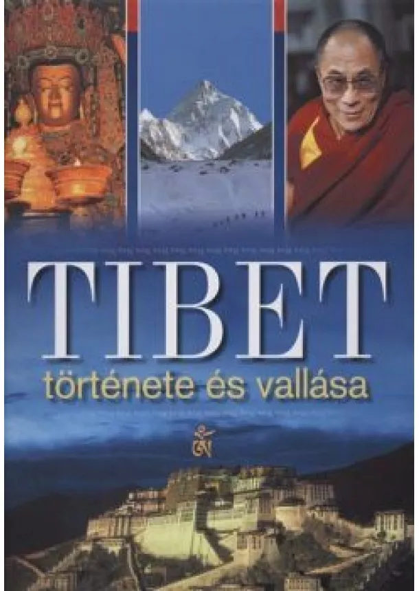 KAKAS BEÁTA - TIBET TÖRTÉNETE ÉS VALLÁSA